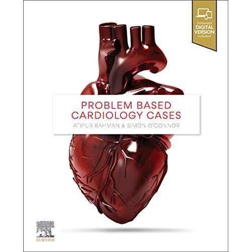 Problem Based Cardiology Cases 1st Edition