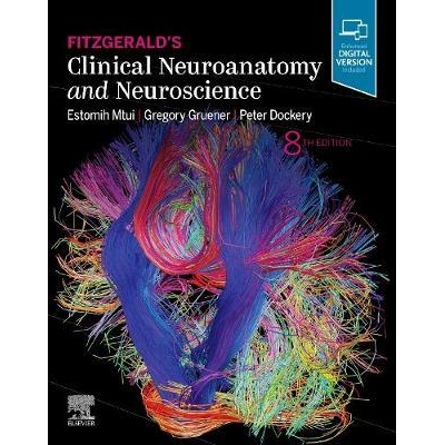 Fitzgerald`s Clinical Neuroanatomy and Neuroscience, 8th Edition