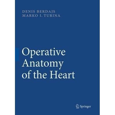 Operative Anatomy of the Heart