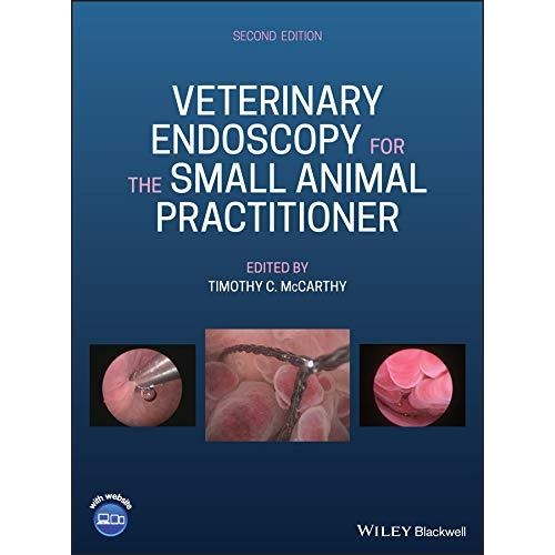 Veterinary Endoscopy for the Small Animal Practitioner, 2nd Edition