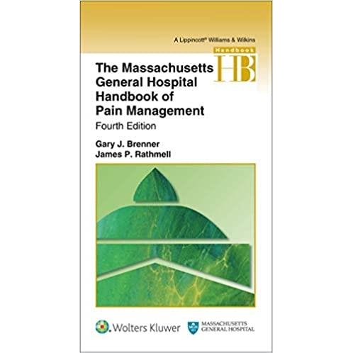 The Massachusetts General Hospital Handbook of Pain Management. 4th Edition