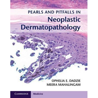 Pearls and Pitfalls in Neoplastic Dermatopathology with Online Access, 1st Edition
