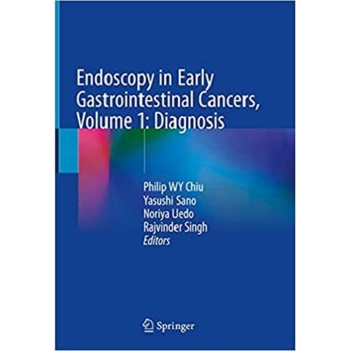 Endoscopy in Early Gastrointestinal Cancers, Volume 1