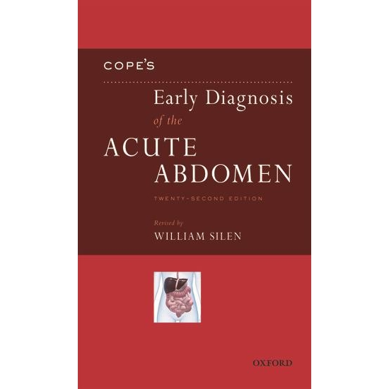 Cope`s Early Diagnosis of the Acute Abdomen, 22nd Edition