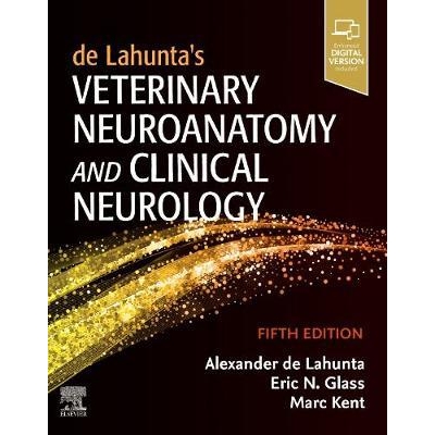 de Lahunta’s Veterinary Neuroanatomy and Clinical Neurology, 5th Edition