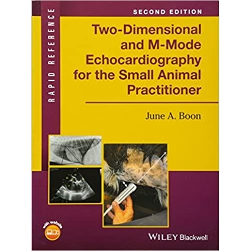 Two-Dimensional and M-Mode Echocardiography for the Small Animal Practitioner (Rapid Reference) 2nd Edition