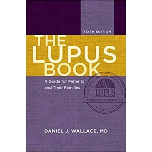 The Lupus Book: A Guide for Patients and Their Families, 6th Edition