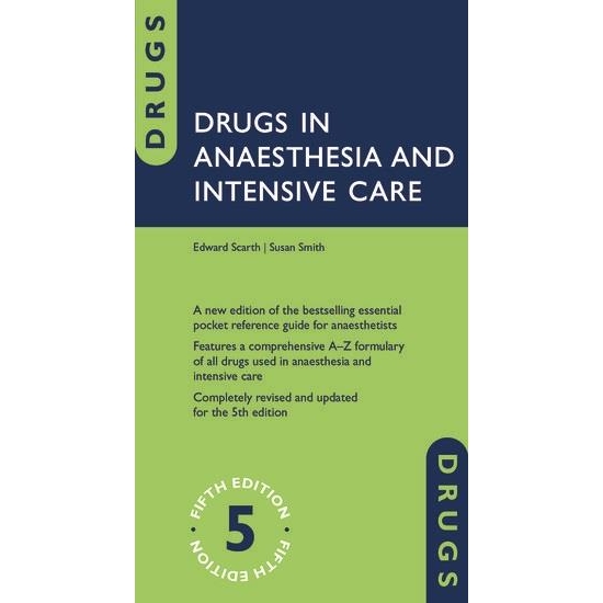 Drugs in Anaesthesia and Intensive Care, 5th Edition