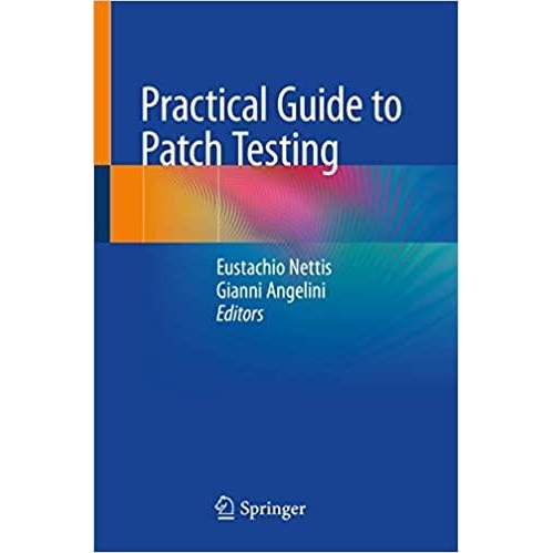 Practical Guide to Patch Testing, 1st ed. 2020 Edition