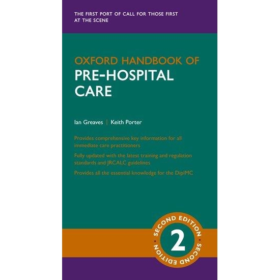 Oxford Handbook of Pre-hospital Care Second Edition