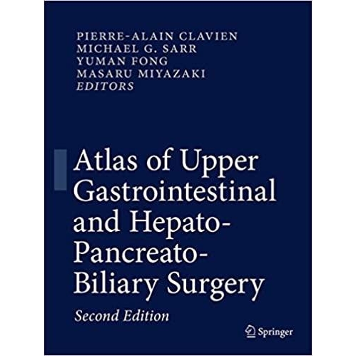 Atlas of Upper Gastrointestinal and Hepato-Pancreato-Biliary Surgery, 2nd Edition