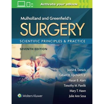 Mulholland & Greenfield`s SurgeryScientific Principles and Practice, 7th Edition