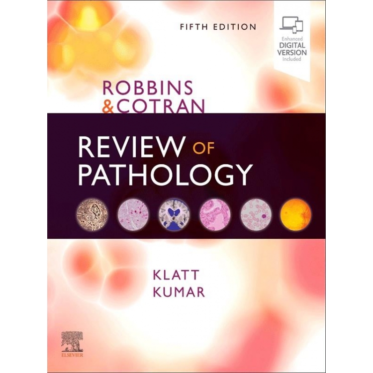 Robbins and Cotran Review of Pathology, 5th Edition