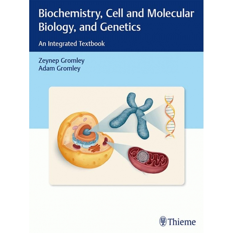 Biochemistry, Cell and Molecular Biology, and Genetics: An Integrated Textbook