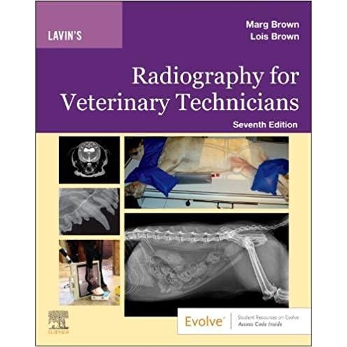 Lavin`s Radiography for Veterinary Technicians, 7th Edition