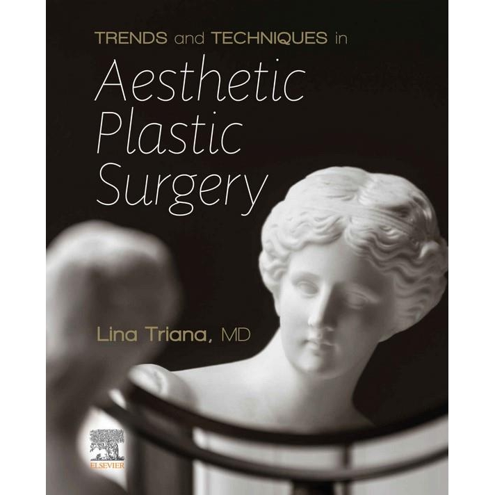 Trends and Techniques in Aesthetic Plastic Surgery