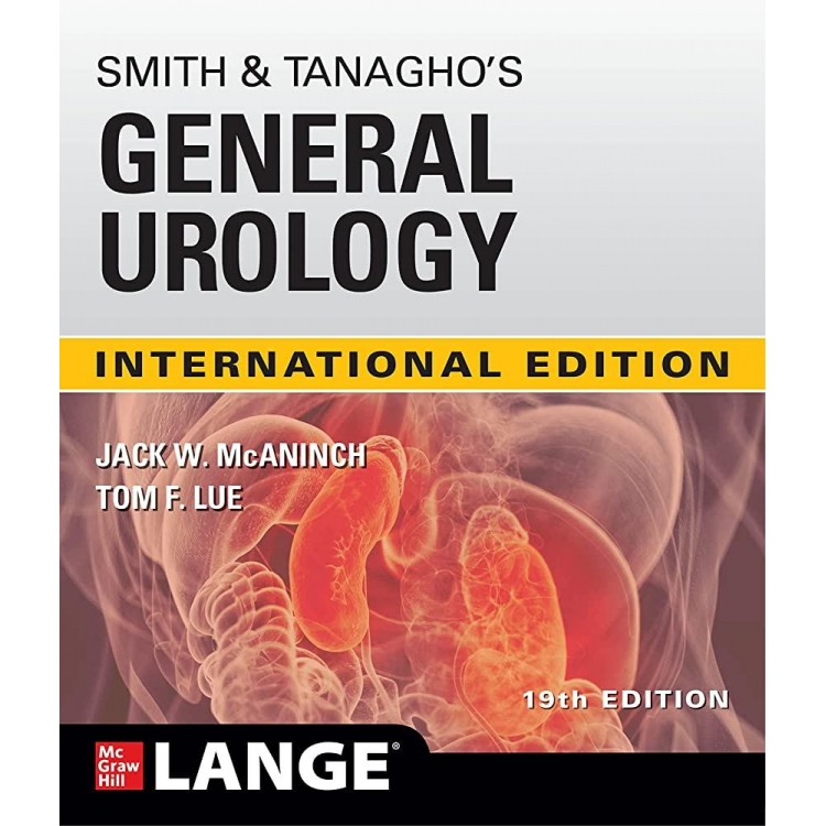 Smith and Tanagho`s General Urology, 19th Edition, IE