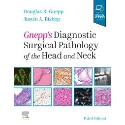 Gnepp`s Diagnostic Surgical Pathology of the Head and Neck, 3rd Edition