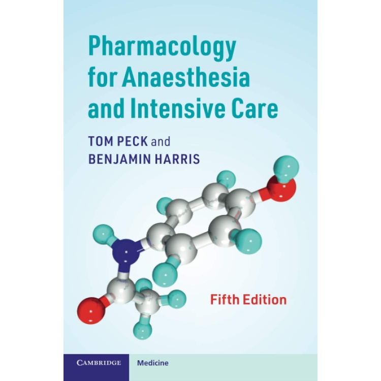 Pharmacology for Anaesthesia and Intensive Care, 5th Edition