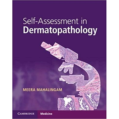 Self-Assessment in Dermatopathology, 1st Edition