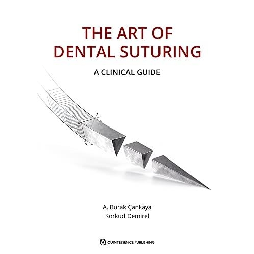 The Art of Dental Suturing: A Clinical Guide