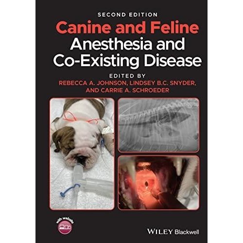 Canine and Feline Anesthesia and Co-Existing Disease, 2nd Edition