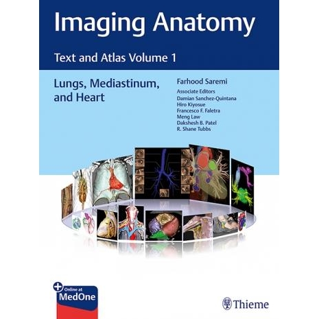 Imaging Anatomy Text and Atlas Volume 1, Lungs, Mediastinum, and Heart