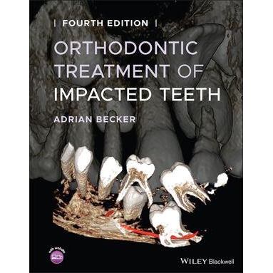 Orthodontic Treatment of Impacted Teeth, 4th Edition