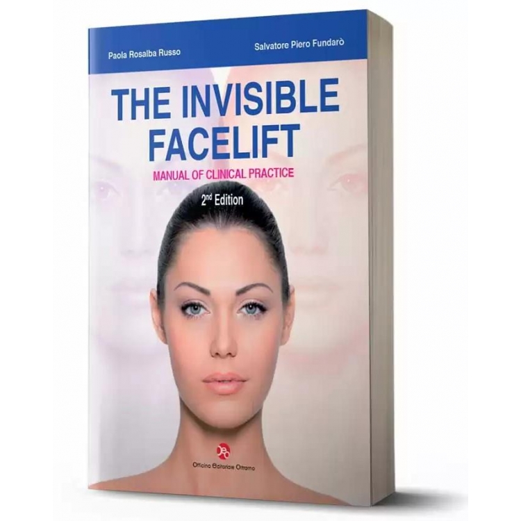 The Invisible Facelift MANUAL OF CLINICAL PRACTICE