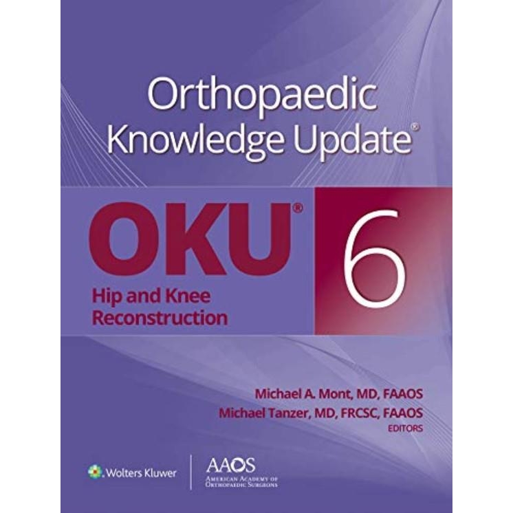 Orthopaedic Knowledge Update®: Hip and Knee Reconstruction 6 Print + Ebook