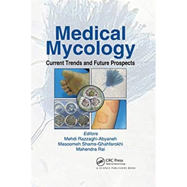 Medical Mycology Current Trends and Future Prospects