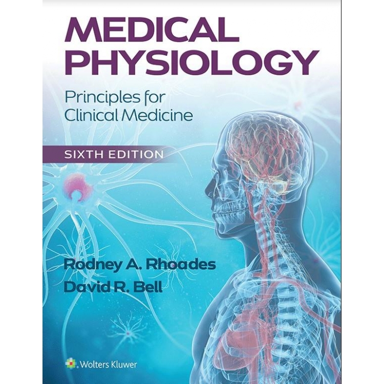 Medical Physiology Principles for Clinical Medicine Edition: 6