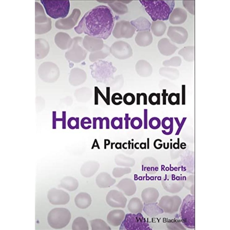 Neonatal Haematology: A Practical Guide