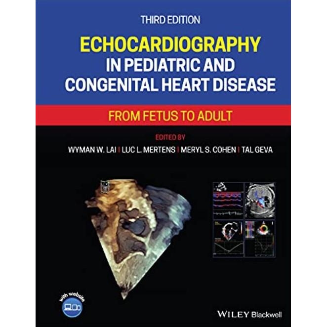 Echocardiography in Pediatric and Congenital Heart Disease: From Fetus to Adult, 3rd Edition