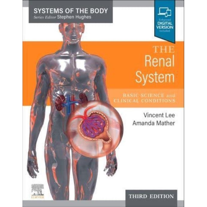 The Renal System: Basic Science and Clinical Conditions, 3rd Edition