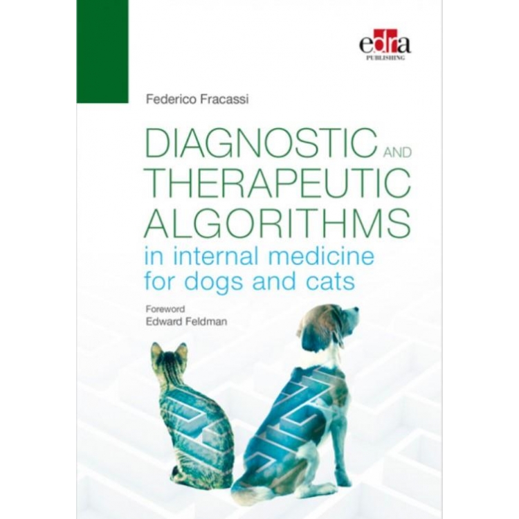 Diagnostic & Therapeutic Algorithms in Internal Medicine for Dogs and Cats