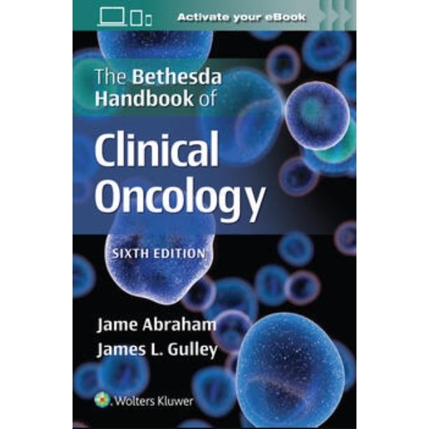 The Bethesda Handbook of Clinical Oncology, 6th Edition