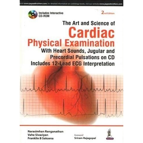 The Art and Science of Cardiac Physical Examination: With Heart Sounds, Jugular and Precordial Pulsations on Cd Includes 12-lead