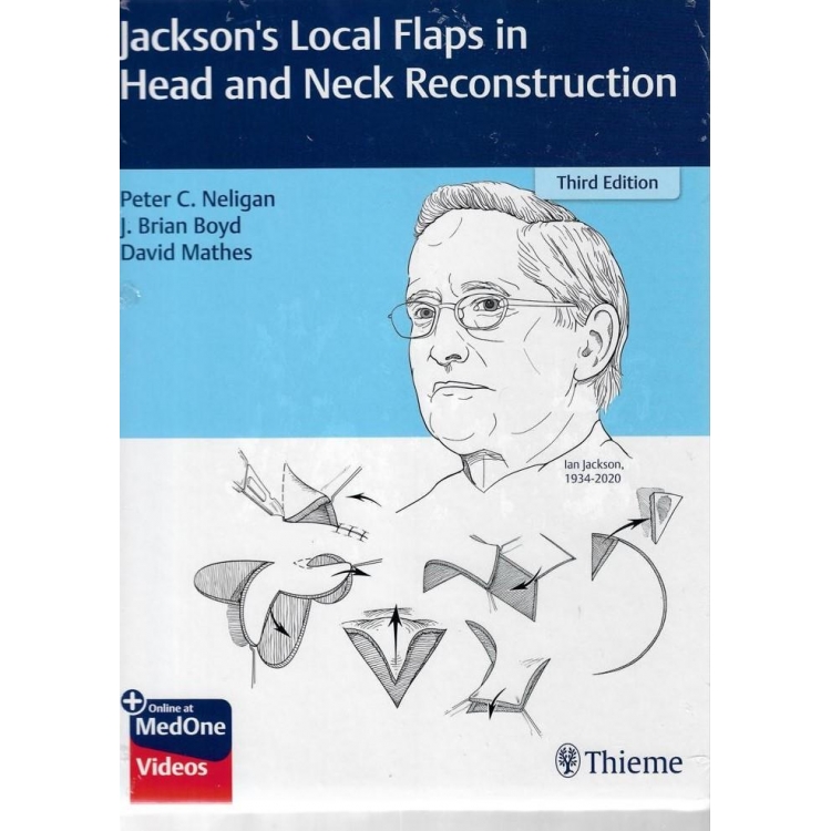 Jackson`s Local Flaps in Head and Neck Reconstruction, 3rd Edition