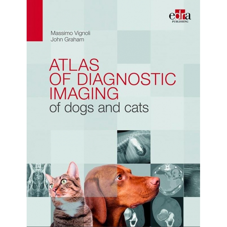 Atlas of Diagnostic Imaging of Dogs and Cats, 1st Edition