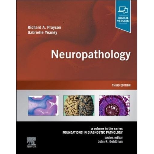 Neuropathology: A Volume in the Series: Foundations in Diagnostic Pathology, 3rd Edition