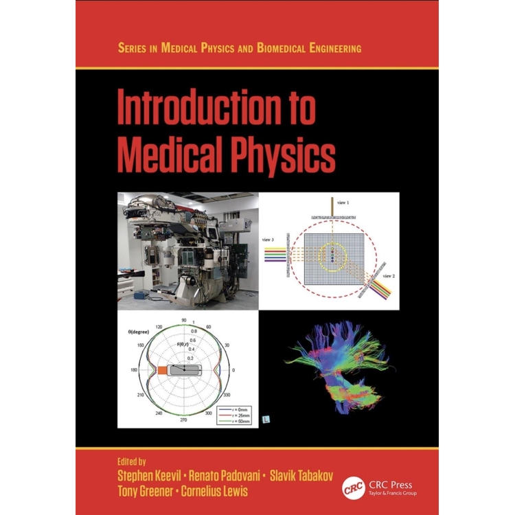 Introduction to Medical Physics (Medical Physics and Biomedical Engineering)