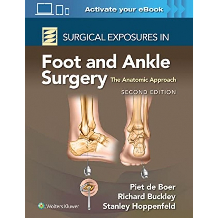 Surgical Exposures in Foot and Ankle Surgery: The Anatomic Approach, 2nd Edition