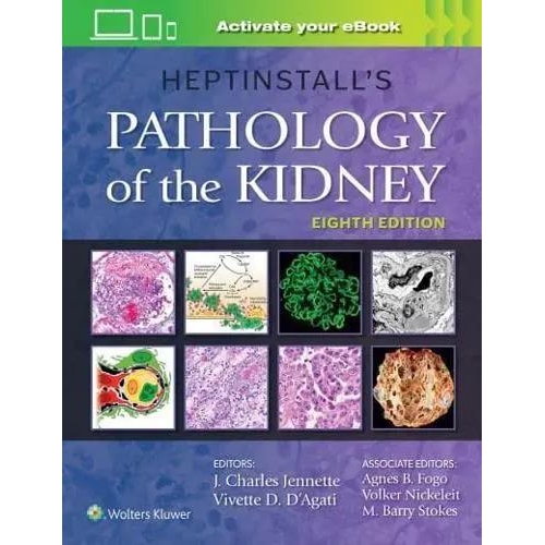 Heptinstall`s Pathology of the Kidney, 8th Εdition