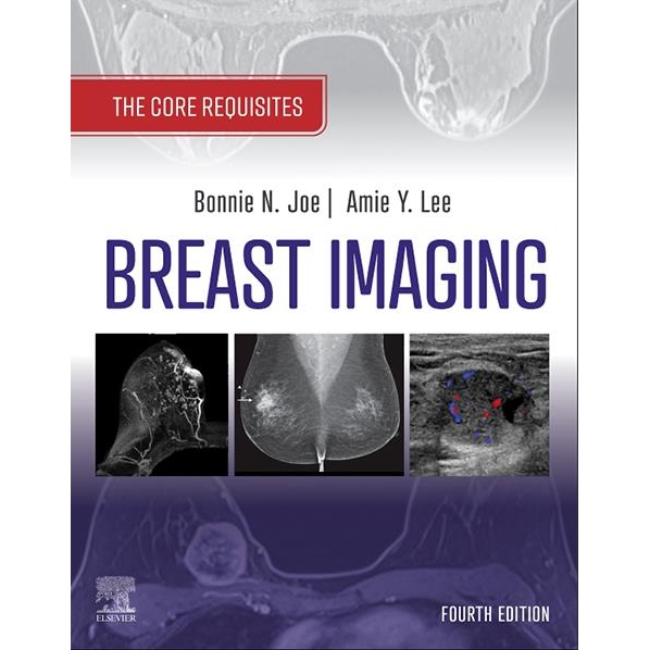 Breast Imaging: The Core Requisites, 4th Edition