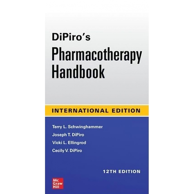 DiPiro’s Pharmacotherapy Handbook, 12th Edition, IE