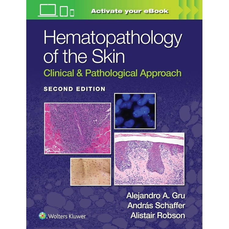 Hematopathology of the Skin Clinical & Pathological Approach, 2nd Edition