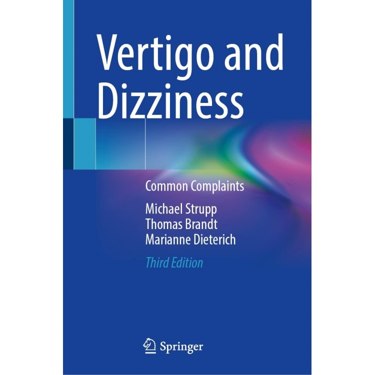 Vertigo and Dizziness: Common Complaints, 3rd Edition,