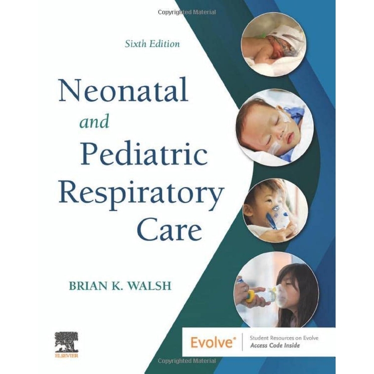 Neonatal and Pediatric Respiratory Care, 6th Edition