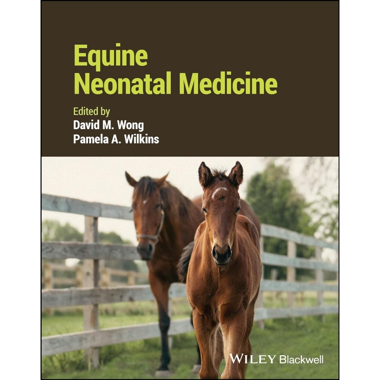 Equine Neonatal Medicine, 1st Edition